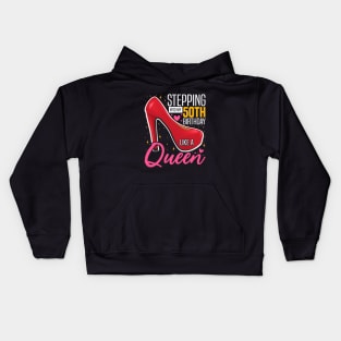 Stepping into my 50th Birthday Like a Queen, 50th Birthday party Mother's Day Kids Hoodie